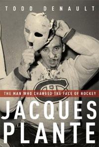 Jacques Plante: The Man Who Changed the Face of Hockey Издательство: McClelland & Stewart, 2009 г Твердый переплет, 336 стр ISBN 0771026331 Язык: Английский инфо 1650k.