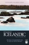 Beginner's Icelandic Издательство: Hippocrene Books, 2009 г Мягкая обложка, 222 стр ISBN 0781811910 Язык: Английский инфо 6829h.